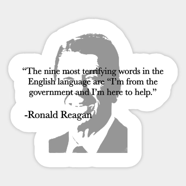 Reagan: Nine Most Terrifying Words Sticker by The Right Side Radio Show